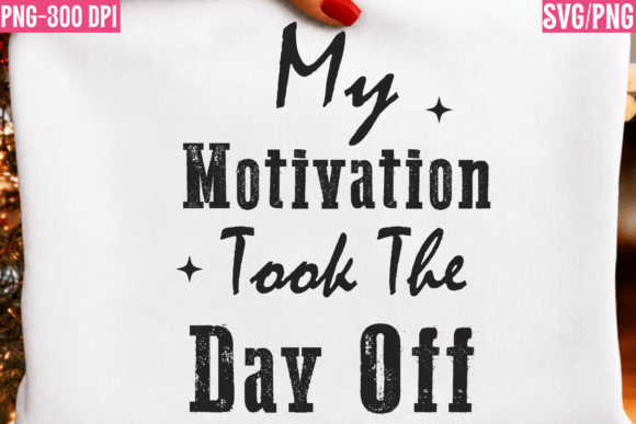 Office Funny Motivation Day Off PNG: Your All-in-One Creative Asset for Work-Life Balance Humor