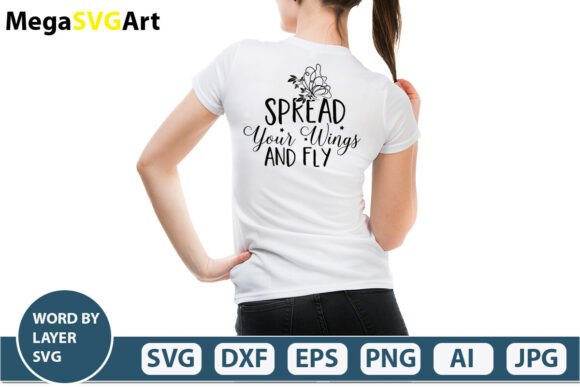 Spread Your Wings and Fly SVG Bundle